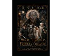 Merry Christmas Freekly Oldacre (The Ruminations Of Freekly Oldacre)