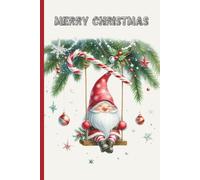 Merry Christmas Gnome Notebook: Cute Holiday Journal with Festive Swinging Gnome Design | Secret Santa Gift for Kids, Adults, Teachers & Coworkers | 110-Page Lined Christmas Composition Book