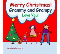 Merry Christmas! Grammy and Grampy Love You!: for a boy (Christmas Book)