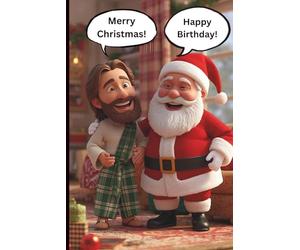 Merry Christmas Happy Birthday Notebook: A funny festive notebook featuring Santa and Jesus for holiday journaling, lists, and gifts
