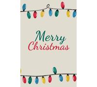 "Merry Christmas" Holiday Journal - 200 Pages, 5.5x8.5 Blank Notebook | Christmas Lights Cover | Festive Writing Journal or Greeting Card Alternative