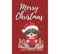 Merry Christmas Journal: Cozy Winter Vibes Writing Notebook | 2026 Planner, Mood Tracker & Holiday Gift for Women