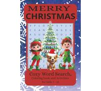 Merry Christmas kids word search and activity book: Xmas word search puzzle and coloring book 110 pages 90+ pages of activities 7 - 12 children
