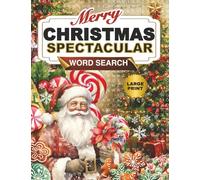 Merry Christmas Large Print Word Search Puzzle Book: Holiday Fun Word Find Puzzles for Adults, Seniors, and Teens - A Cozy and Nostalgic Christmas Spectacular