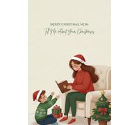 Merry Christmas, Mom: Tell Me About Your Christmases: A Guided Christmas Memory Book from Your Loving Child