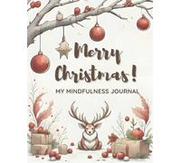 Merry Christmas: My Mindfulness Journal - Blank paper, 8,5x11 in