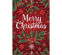 Merry Christmas Notebook: Christmas Notebook | Festive Holiday Journal | Perfect for Notes, Lists & Gift Ideas