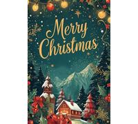 Merry Christmas Notebook: Christmas Notebook | Festive Holiday Journal | Perfect for Notes, Lists & Gift Ideas