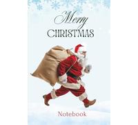 Merry Christmas Notebook - Santa Carrying a Bag of Gifts Edition: Christmas Composition Notebook with Santa Illustration | 100 Lined Pages | 6″×9″ ... Christmas Gift for Kids, Teens & Adults