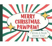 Merry Christmas PawPaw I Wrote A Book About You: Fill In The Blank Book for Grandkids | Personalized Xmas Grandpa Gift Idea | Funny Stocking Stuffer ... Paw from Granddaughter/Grandson/Grandchildren