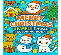 Merry Christmas: Sparkle Kawaii Coloring Book (My Bold and Easy Coloring Pages)