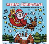 Merry Christmas: Super Cute and Easy Coloring Book for Adults and Kids