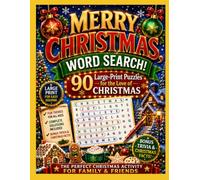 MERRY CHRISTMAS, WORD SEARCH!: 90 Large-Print Puzzles for the Love of the Christmas