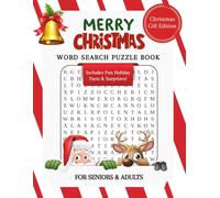 Merry christmas word search puzzle book for adults: christmas wordsearch puzzle for Seniors and adults with 99+ fun facts and surprizes...ideal for holidays,gifting