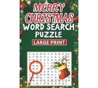 Merry Christmas Word Search Puzzle Large Print: "Challenging And Enjoyable Christmas Word Search Puzzles For Adults And Seniors - Boost Your Brain And Celebrate The Season"