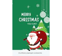 Merry Christmas You Cunt