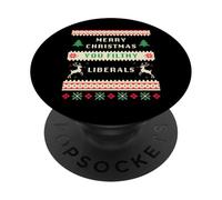 Merry Christmas You Filthy Liberals - Funny Retro Ugly PopSockets PopGrip Adhesivo
