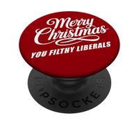 Merry Christmas You Filthy Liberals - Santa Funny PopSockets PopGrip Adhesivo