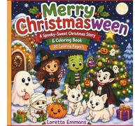 Merry Christmasween: A Spooky-Sweet Christmas Story & Coloring Book (Gus and Friends Summerween and more)
