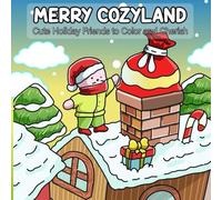 MERRY COZYLAND: Cute Holiday Friends to Color and Cherish