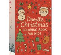 Merry Doodles: A Christmas Coloring Adventure: Fun doodle-style Christmas scenes for kids