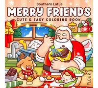 Merry Friends: Christmas Coloring Book for Adults and Teens Featuring Cozy Holiday Scenes with Adorable Characters for Relaxation