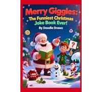 Merry Giggles: The Funniest Christmas Joke Book Ever! - HardCover: Illustrated Christmas Jokes for Kids and Teens - Christmas children’s book - Funny ... Puzzles & Puns - Xmas Gifts for grandkids
