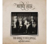 Merry Hell - The Ghost In Our House And Other Stories