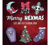 Merry Hexmas: Cute and Easy Coloring Book: Simple and Big Designs for Relaxation