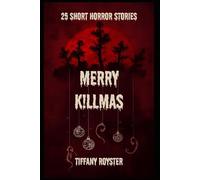 Merry K!llmas - 25 Short Horror Stories