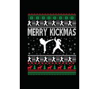 Merry Kickmas Christmas Karate: Journal / Notebook / Diary, 120 Blank Lined Pages, 6 x 9 inches, Matte Finish Cover, Great Gift For Kids And Adults