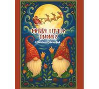 Merry Little Gnomes: A Christmas Coloring Book