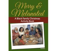 Merry & Melanated: A Black Family Christmas Activity Book