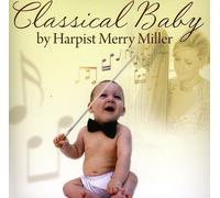 Merry Miller - Classical Baby