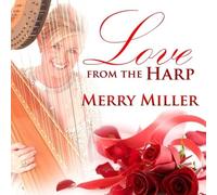 Merry Miller - Love from the Harp