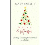 Merry & Mindful: Creating a Meaningful Christmas on a Budget