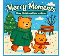 Merry Moments: A Cozy Christmas Coloring Book for Kids