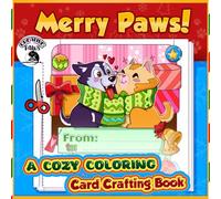 Merry Paws: Christmas Card Coloring Book: DIY Cut-Out Holiday Cards for Adults & Kids: Relax with cute, hand-drawn Christmas pages to color and cut ... A cozy holiday craft for kids and adults.