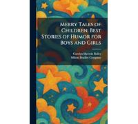 Merry Tales of Children: Best Stories of Humor for Boys and Girls