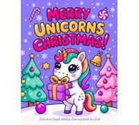 Merry Unicorns Christmas!: Cute and Simple Holiday Coloring Book for Kids