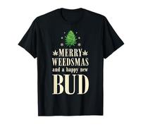 Merry Weedsmas Feliz Navidad Cannabis Weed Bud Maria Juana Camiseta