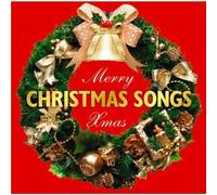 Merry Xmas Christmas Songs - Merry Xmas Christmas Songs