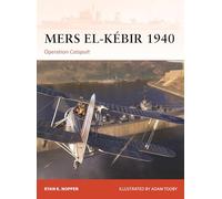 Mers el-Kébir 1940: Operation Catapult: 405 (Campaign)