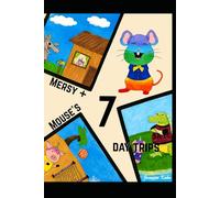 Mersey + Mouse's 7 days Trips: Mersey and Mouse Series 3