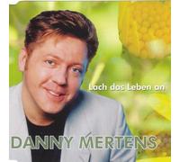 Mertens,Danny - Lach das Leben An