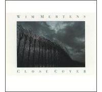 Mertens,Wim - Close Cover