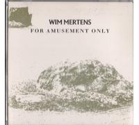 Mertens, Wim - For Amusement Only (US Import)