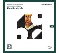 Merulo : Toccate, Ricercari, Canzoni D'intavolatura D'Organo