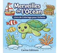 Merveilles de L’Océan: Livre de Coloriage pour Enfants: Animaux Marins | 50 Illustrations - 102 Pages | Format : (21,59 × 21,59) cm