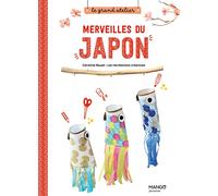 Merveilles du Japon: lanternes, darumas, koinoboris... et autres créations inspirées de l'artisanat japonais (Le grand atelier)